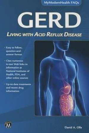 Gerd: Living with Acid Reflux Disease de David Olle