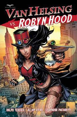 Van Helsing Vs Robyn Hood de Ralph Tedesco