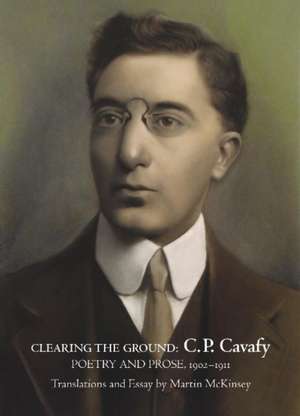 CLEARING THE GROUND de Constantine Cavafy