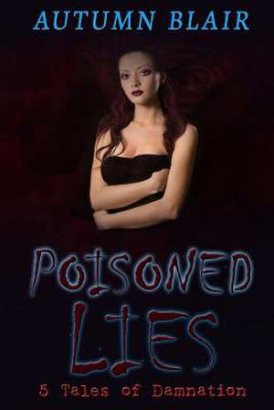 Poisoned Lies