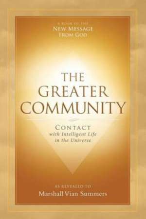 The Greater Community de Marshall Vian Summers