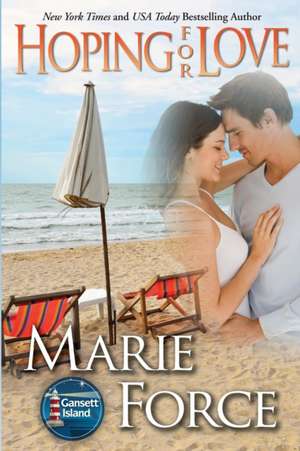 Hoping for Love de Marie Force