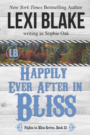 Happily Ever After in Bliss de Sophie Oak