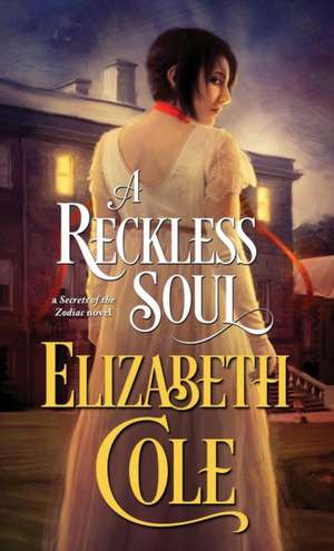 A Reckless Soul de Elizabeth Cole