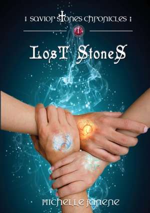 Lost Stones de Michelle Janene