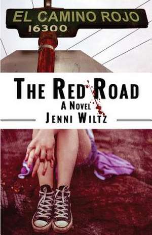 The Red Road de Jenni Wiltz