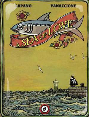 A Sea of Love de Wilfrid Lupano