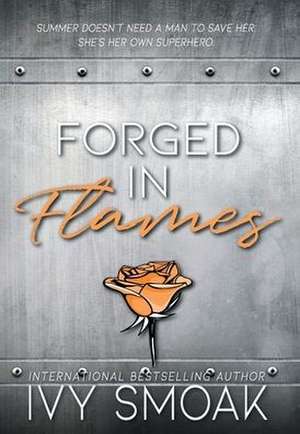 Forged in Flames de Ivy Smoak