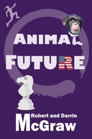 Animal Future de Darrin McGraw