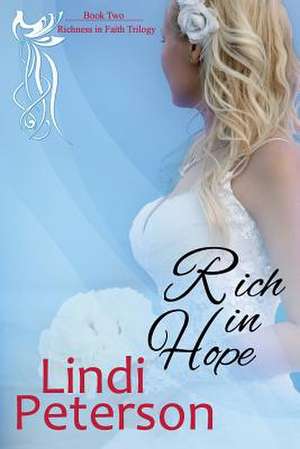 Rich in Hope de Lindi Peterson