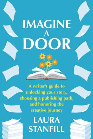 Imagine a Door de Laura Stanfill