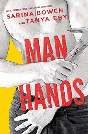 Man Hands de Sarina Bowen