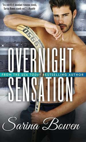 Overnight Sensation de Sarina Bowen