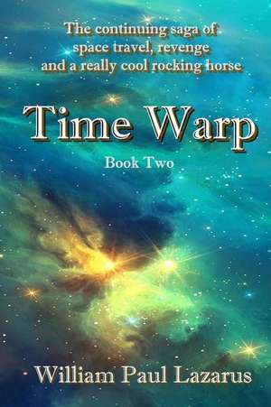 Time Warp: Book Two de William Paul Lazarus