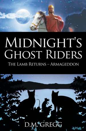 Midnight's Ghost Riders de D. M. Gregg