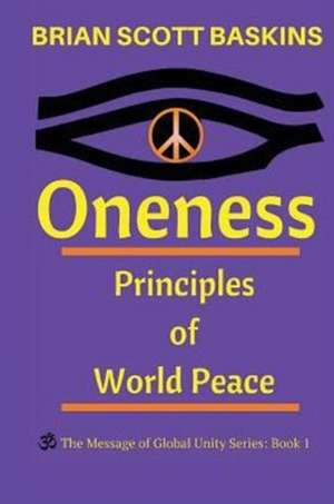 Oneness de Brian Scott Baskins