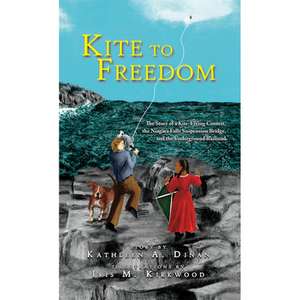 Kite to Freedom de Kathleen A Dinan