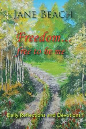 Freedom . . . de Jane Beach