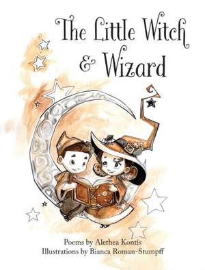 The Little Witch and Wizard de Alethea Kontis