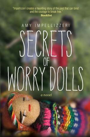 Secrets of Worry Dolls de Amy Impellizzeri