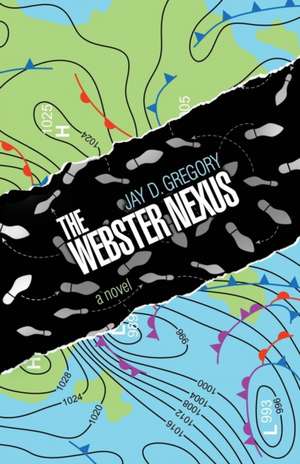 The Webster Nexus de Jay D. Gregory