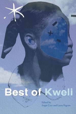 Best of Kweli: An Aster(ix) Anthology, Spring 2017 de Angie Cruz