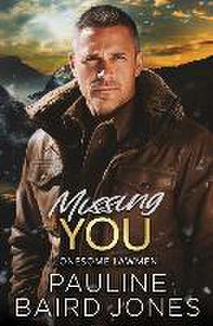 Missing You de Pauline Baird Jones