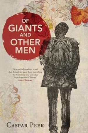 Of Giants and Other Men de Caspar Peek