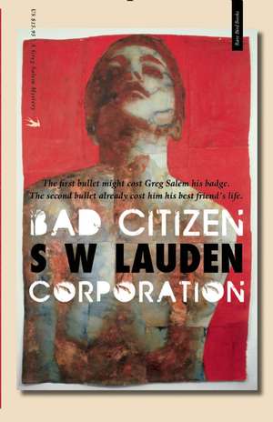 Bad Citizen Corporation de S W Lauden