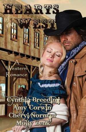 Hearts of the West de Cynthia Breeding