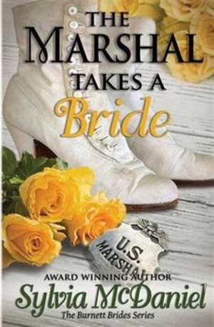 The Marshall Takes a Bride de Sylvia Mcdaniel