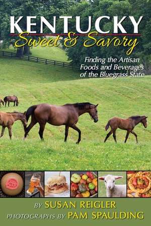 Kentucky - Sweet & Savory de Susan Reigler