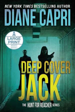 Deep Cover Jack Large Print Edition de Diane Capri