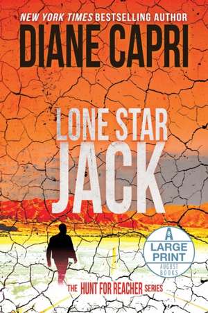 Lone Star Jack Large Print Edition de Diane Capri