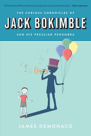 The Curious Chronicles of Jack Bokimble de James Demonaco