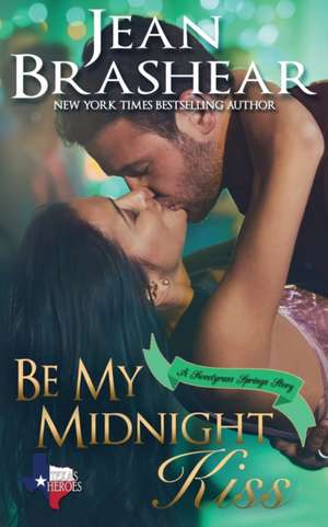 Be My Midnight Kiss de Jean Brashear