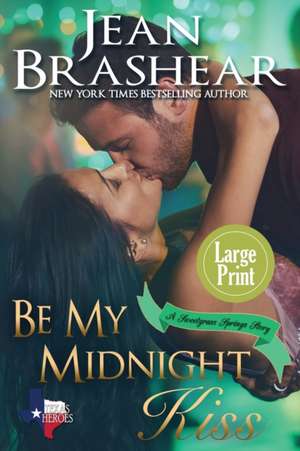 Be My Midnight Kiss (Large Print Edition) de Jean Brashear