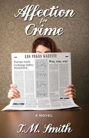 Affection for Crime de T. M. Smith