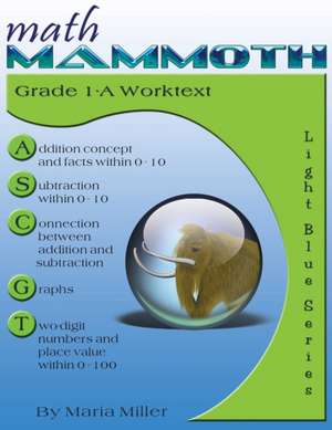 Math Mammoth Grade 1-A Worktext de Maria Miller