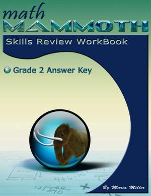 Math Mammoth Grade 2 Skills Review Workbook Answer Key de Maria Miller