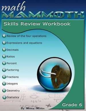 Math Mammoth Grade 6 Skills Review Workbook de Maria Miller