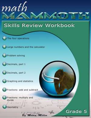 Math Mammoth Grade 5 Skills Review Workbook de Maria Miller