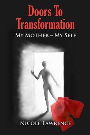 Doors To Transformation de Nicole Lawrence