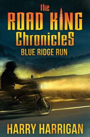 The Road King Chronicles