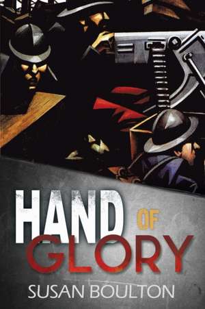 Hand of Glory de Susan Boulton