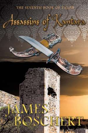 Assassins of Kantara de James Boschert