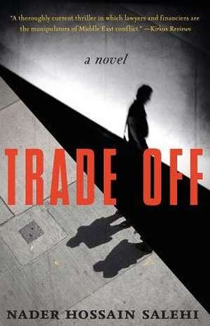 Trade Off de Salehi, Nader Hossain