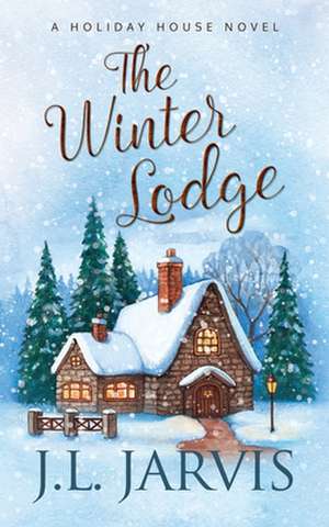 The Winter Lodge de J. L. Jarvis