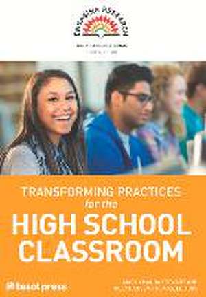 Transforming Practices for the High School Classroom de Holly Hansen-Thomas