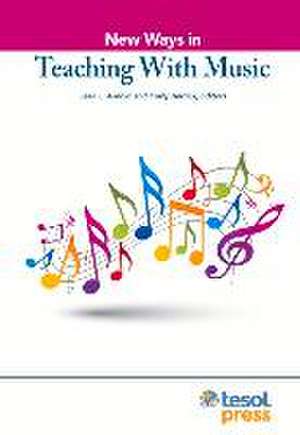 New Ways in Teaching with Music de Jean Arnold